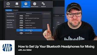 How to Set Up Your Bluetooth Headphones for Mixing  PreSonus [upl. by Skippy581]