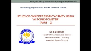 STUDY OF CNS DEPRESSANT ACTIVITY USING quotACTOPHOTOMETER” Part 2 [upl. by Nananne]