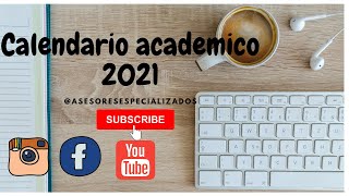 CALENDARIO ACADEMICO 2021 MINISTERIO DE EDUCACIÓN NACIONAL CALENDARIO A Y B 👫🤗🤔 [upl. by Zrike]