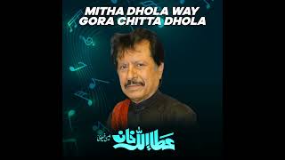 Mitha Dhola Way Gora Chitta Dhola [upl. by Nonnad]