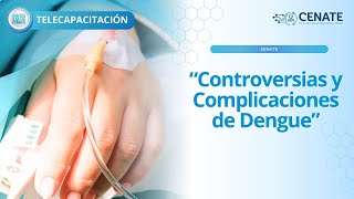 Controversias y Complicaciones de Dengue [upl. by Sybyl]