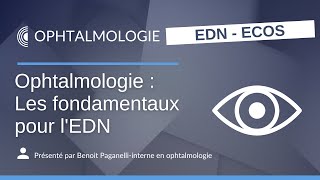 ECNi  Les fondamentaux en ophtalmologie pour lEDN [upl. by Aikem]