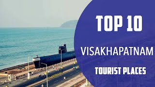 Top 10 Best Tourist Places to Visit in Visakhapatnam  India  English [upl. by Aydidey]