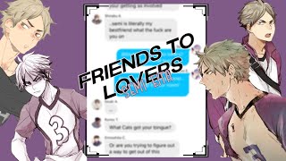 So you just wanted my bestfriend  Friends To Lovers  Haikyuu Lyric Prank  Semi Eita [upl. by Owades]