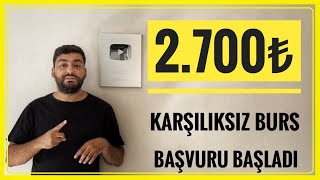 2700₺ BURS  BURS VEREN KURUMLAR 2024 NAZALI VAKFI BURS BAŞVURUSU GERİ ÖDEMESİZ BURSLAR [upl. by Tnayrb]