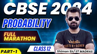 Probability Full marathon  Class 12 Maths  CBSE 2024 🔥 Shimon Sir [upl. by Plume217]