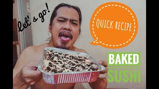 BAKED SUSHI QUICK RECIPE [upl. by Rachelle]