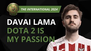 DAVAI LAMA My JOB is My PASSION  Dota 2 TI 2024 Interview [upl. by Nylek]