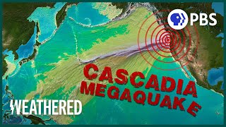 Will the Cascadia Earthquake be the Worst Disaster North America’s Ever Seen  Weathered [upl. by Aztiray160]