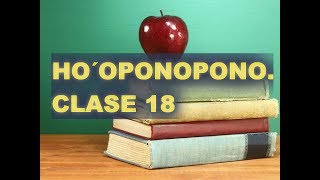 HO´OPONOPONO CLASE 18ENTENDIENDO QUÉ ES LA MENTE [upl. by Ardme]