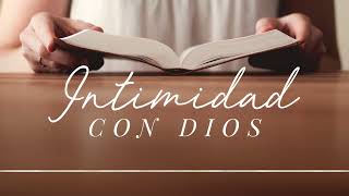 Intimidad con Dios  ANC Podcast [upl. by Orferd]