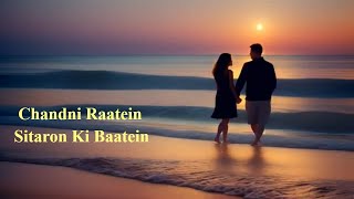 Chandni Raatein Sitaron Ki Baatein  Duet Hindi Song [upl. by Melissa365]