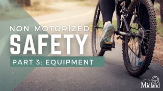 City of Midland  NonMotorized Safety Part 3  Safe Equipment Use [upl. by Siblee]