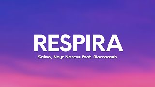 Salmo Noyz Narcos  RESPIRA TestoLyrics feat Marracash [upl. by Eissalc384]