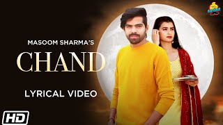 Chand  Lyrical Video  Masoom Sharma  Nidhi Sharma  Latest Haryanvi Songs Haryanvi 2022 [upl. by Maggie]