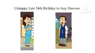 Unhappy Late 54th Birthday to JoeyDawsonErikaDawsonsDad [upl. by Chui]