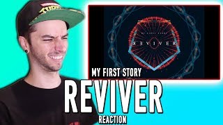 MY FIRST STORY  REVIVER  REACTION [upl. by Nash]