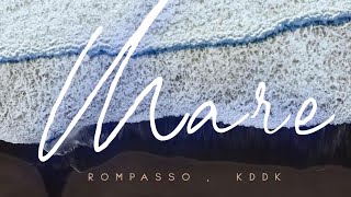 Rompasso KDDK  Mare Official Video [upl. by Onfroi]