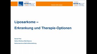 OnlineSeminar 2020 Liposarkome  Erkrankung und TherapieOptionen [upl. by Airamas]