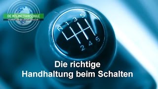 Nie wieder Verschalten  Die richtige Handhaltung beim Hoch  und Runterschalten [upl. by Emearg373]