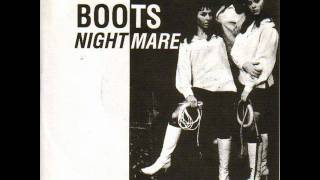 The Whyte Boots  Nightmare [upl. by Matronna]