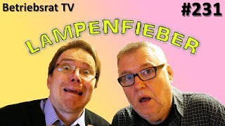 Lampenfieber  Betriebsrat TV Folge 231 [upl. by Tihor]