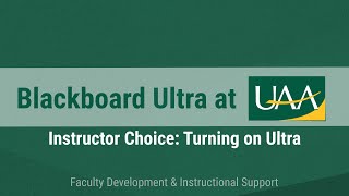 Blackboard Ultra at UAA Instructor Choice [upl. by Simdars]