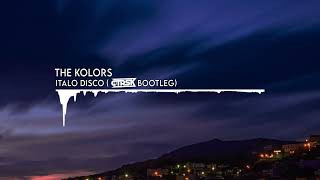 The Kolors  ITALODISCO ctrsk Bootleg 2023 [upl. by Nnhoj]