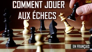 comment jouer au echec pour débutant  Comment jouer aux échecs  Apprendre les echecs [upl. by Peder]