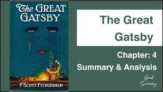 The Great Gatsby  Chapter 4 Summary amp Analysis  F Scott Fitzgerald [upl. by Saraann]