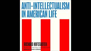 AntiIntellectualism in American Life Audiobook by Richard Hofstadter [upl. by Adriano]