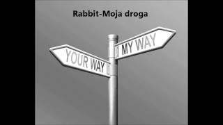 RabbitMoja droga [upl. by Garceau]