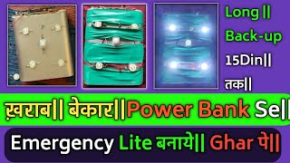 Bekar Kharab Power Bank se Emergency Lite बनाये Ghar पेemergency light kaise banaye Log Bacup🪫⚡ [upl. by Ynoble]