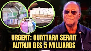 URGENT  OUATTARA SERAIT L’AUTEUR DES 5 MILLIARDS CONTRE LE BURKINA FASO [upl. by Ayote]