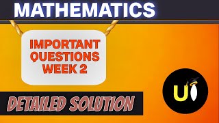 Important Questions  Week 2 GAA  Detailed Solution  Mathematics [upl. by Yeltihw]