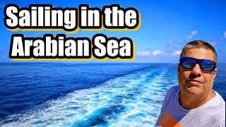 Sailing in the Arabian Sea Ship Vlog [upl. by Aiela]