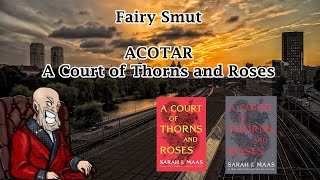 The Original Fairy Smut ACOTAR Review [upl. by Hennahane]