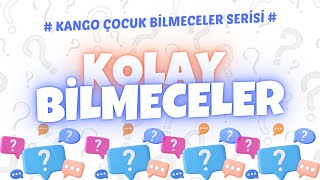 Kolay Bilmeceler Soru ve Cevapları  Kango Çocuk [upl. by Stoffel]