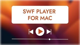 SWF Player for Mac  How to Choose Best SWF Players for Mac and Open Flash Files  Elmedia [upl. by Katushka526]