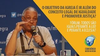 O objetivo da igreja é ir além do conceito legal de igualdade e promover justiça [upl. by Ginnifer]