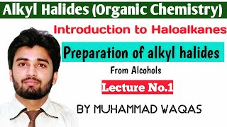 Introduction to HaloalkanesPreparation of Alkyl Halides From Alcohols With Mechanism alkylhalides [upl. by Mellicent]