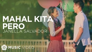 Mahal Kita Pero  Janella Salvador Music Video [upl. by Safir697]