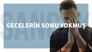 Sancak  Gecelerin Sonu Yokmuş Feat Alper Özçelik [upl. by Reckford]