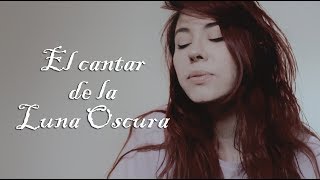 Mägo de Oz  El Cantar de la Luna Oscura  Raquel Eugenio Cover [upl. by Odie]