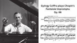 György Cziffra plays Chopins Fantaisie Impromptu Op 66  Video Score [upl. by Bilat]