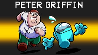 Peter Griffin in Among Us [upl. by Aerdnek255]