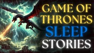 10 Game of Thrones Folktales  Cozy ASMR  Bedtime Stories For Adults [upl. by Drooff]