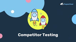 Competitor Testing at PlaytestCloud [upl. by Fabrianne]