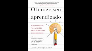 Livro Otimize seu aprendizado 94 dicas práticas para aprender mais rápido e fixar o conhecimento [upl. by Amye838]