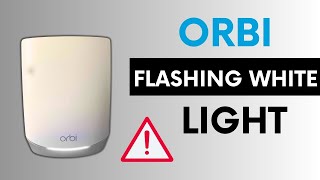 orbi flashing white light [upl. by Atiniv]